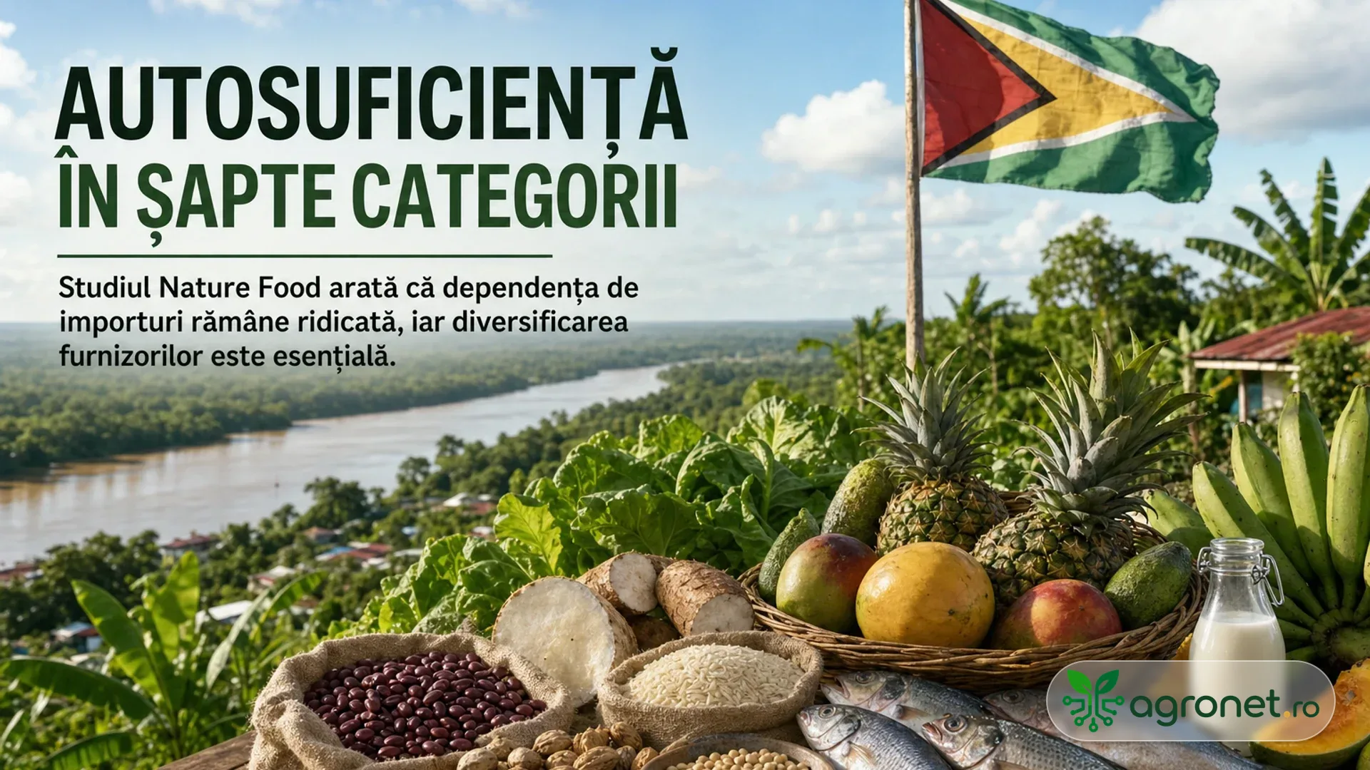 Drapelul Guyanei lângă un coș cu fructe, pește, lapte, leguminoase și alte alimente, pe fundal tropical cu râu.