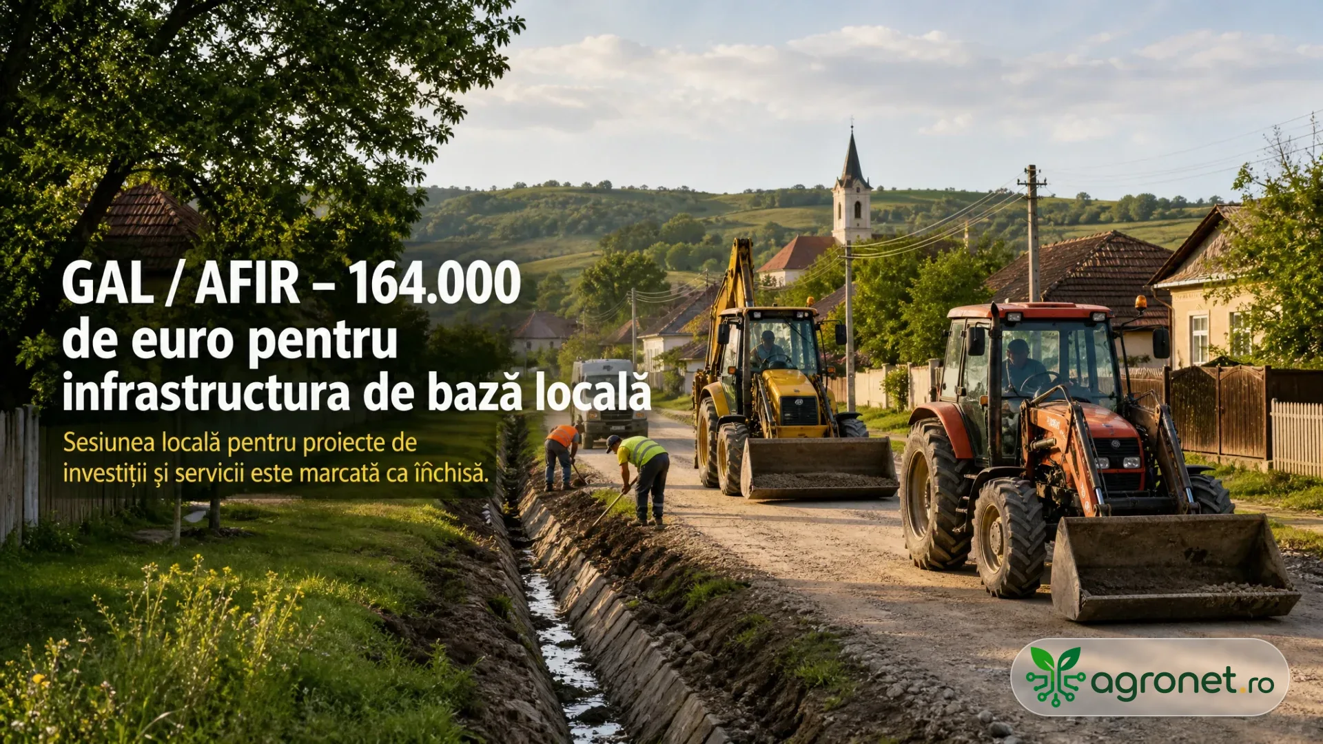 Imagine ilustrativă cu lucrări de infrastructură într-o localitate rurală