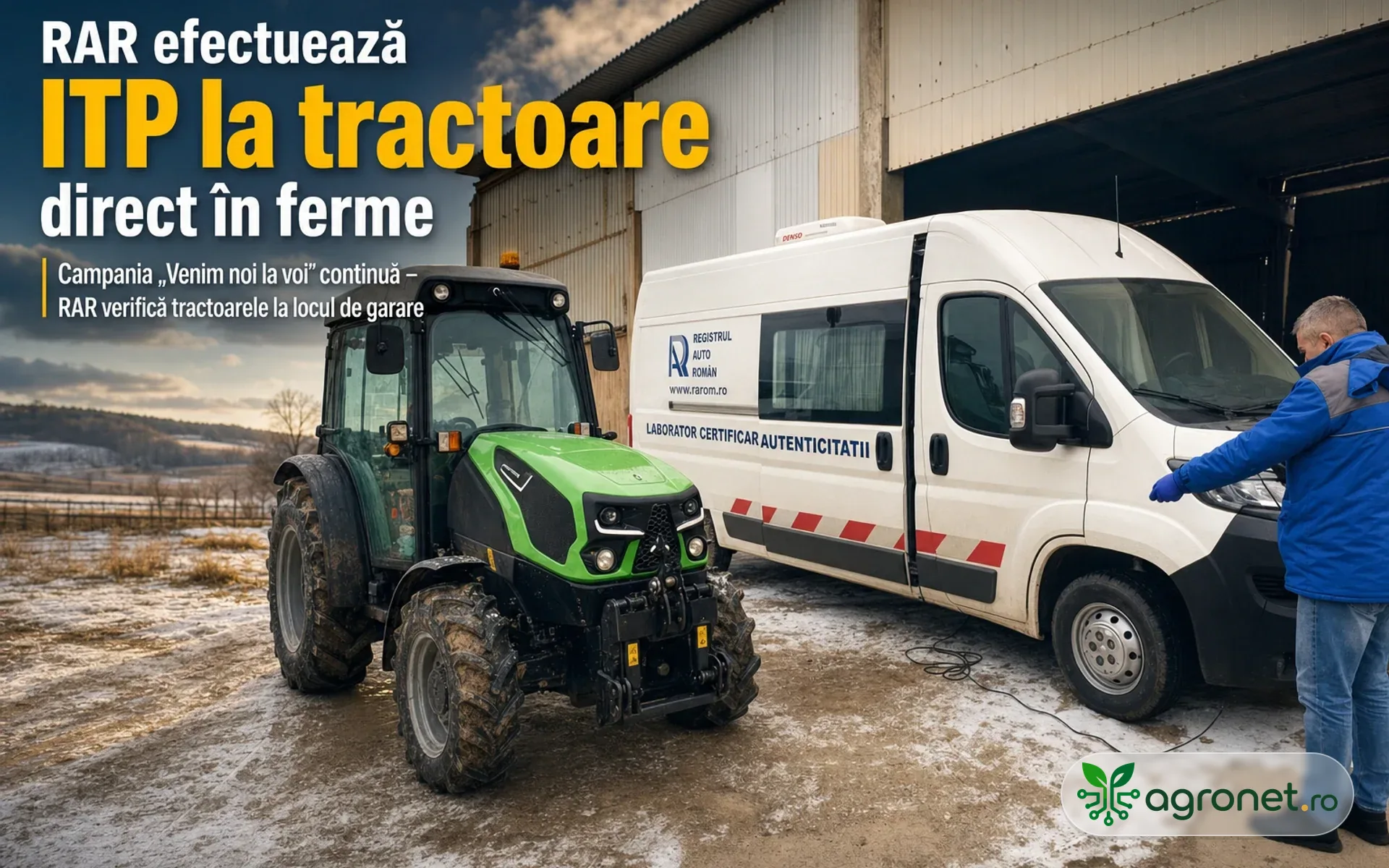 RAR efectuează ITP la tractoare direct în ferme – Cum se organizează deplasarea