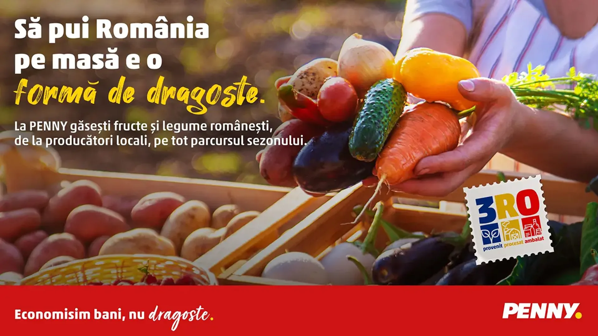 Mâini care țin legume proaspete deasupra unor lăzi, cu logo PENNY și marcaj 3RO pe afiș.