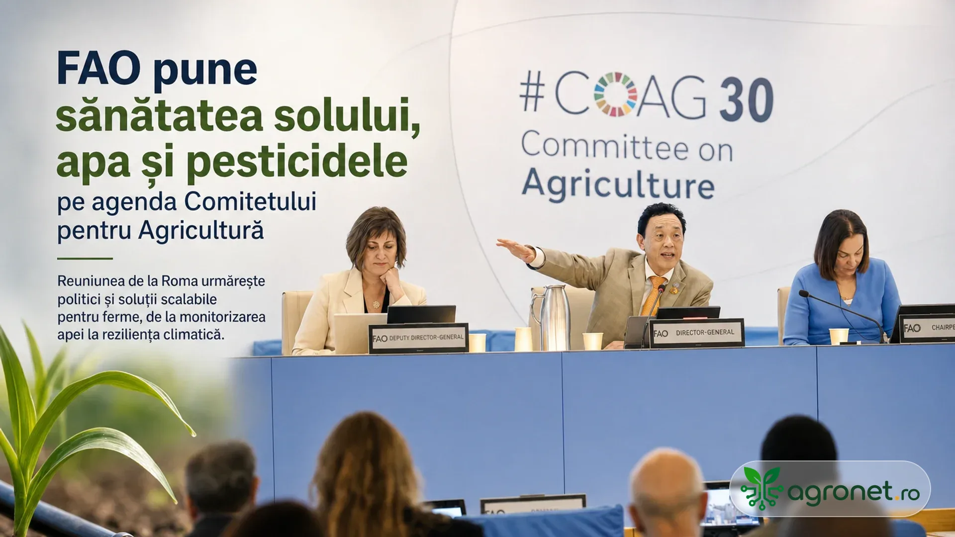 FAO pune sănătatea solului, apa și pesticidele pe agenda Comitetului pentru Agricultură