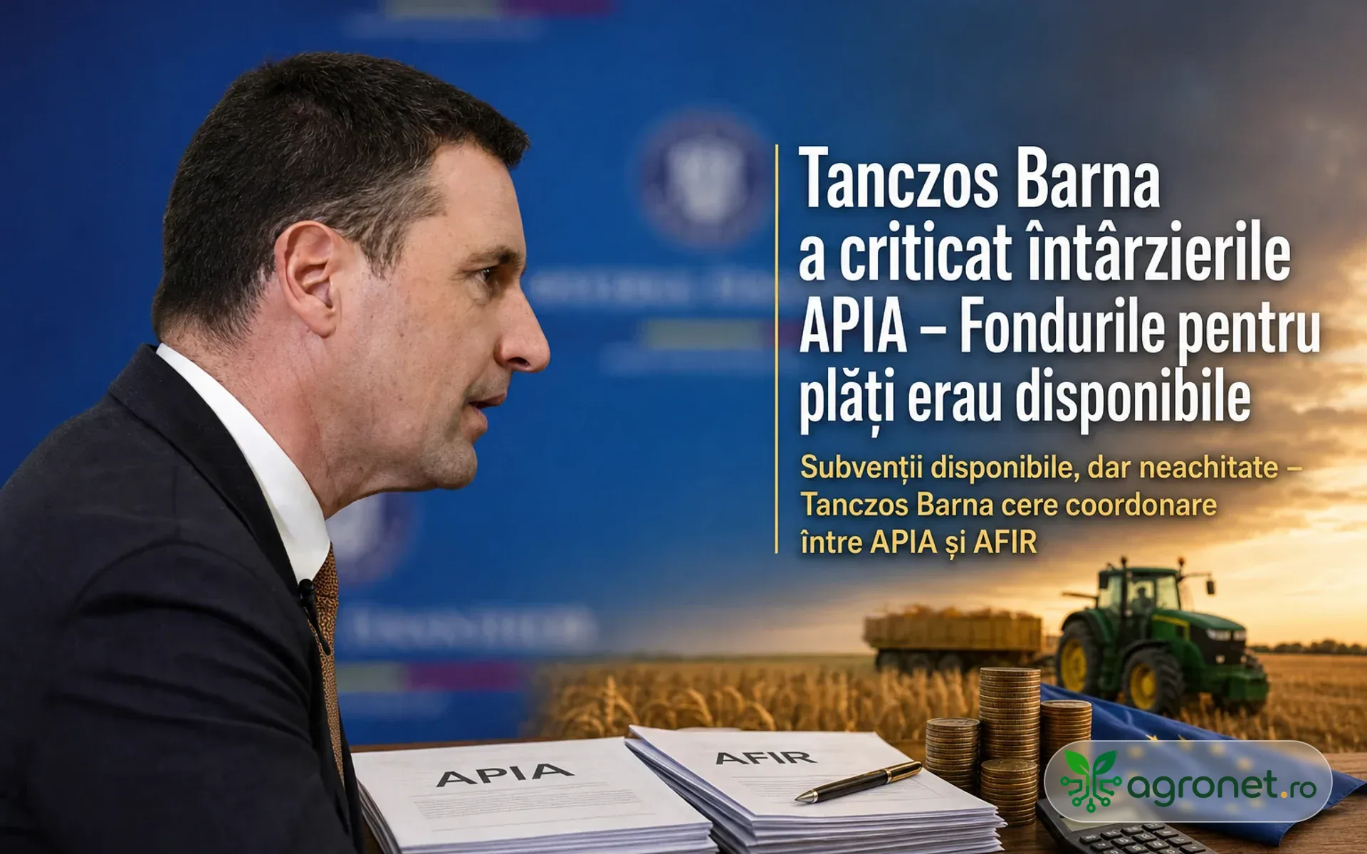Tanczos Barna a criticat întârzierile APIA – Fondurile pentru plăți erau disponibile