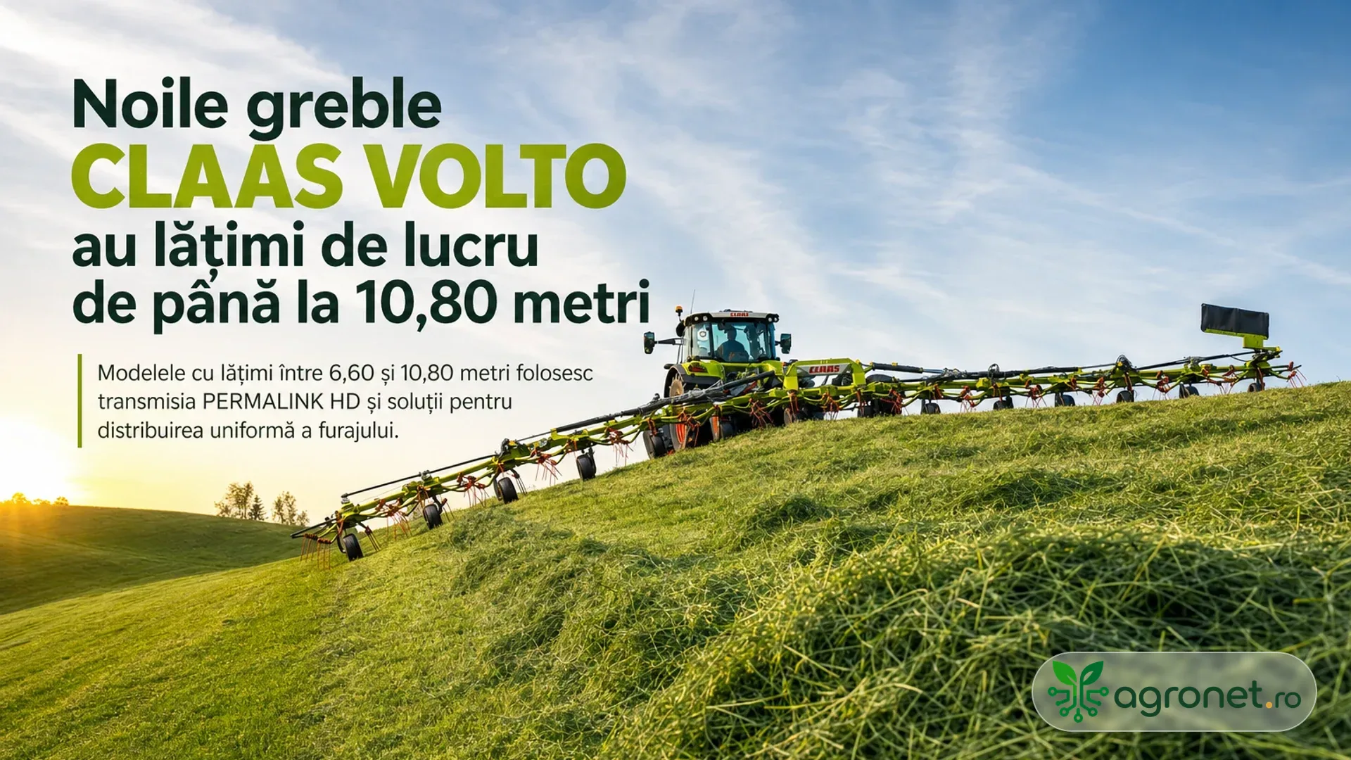 Noile greble CLAAS VOLTO au lățimi de lucru de până la 10,80 metri